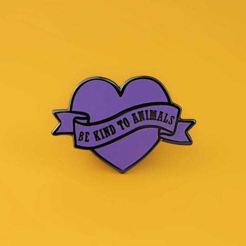 Enamel Pin  - Be Kind To Animals