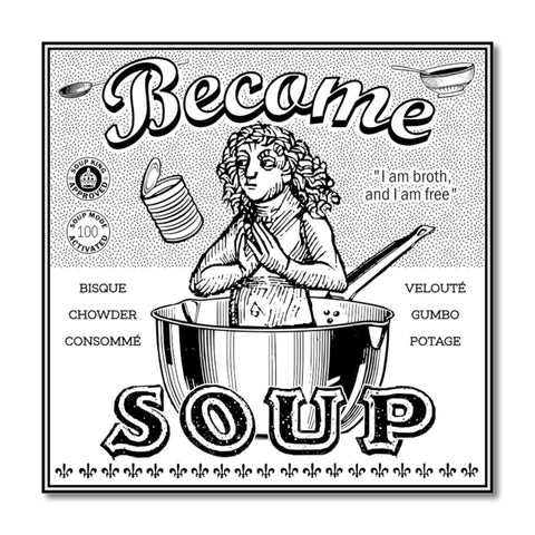 Sticker - Become Soup