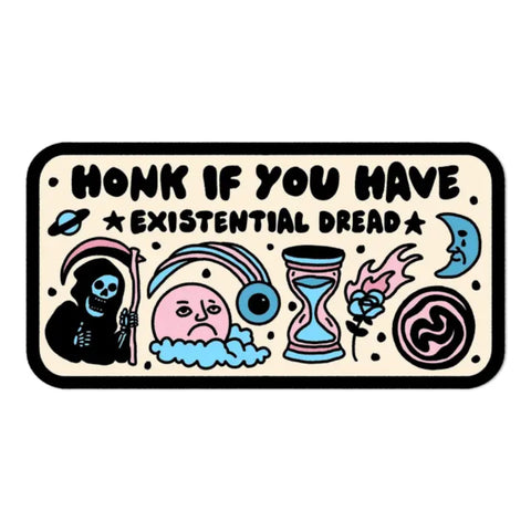 Bumper Sticker - Existential Dread