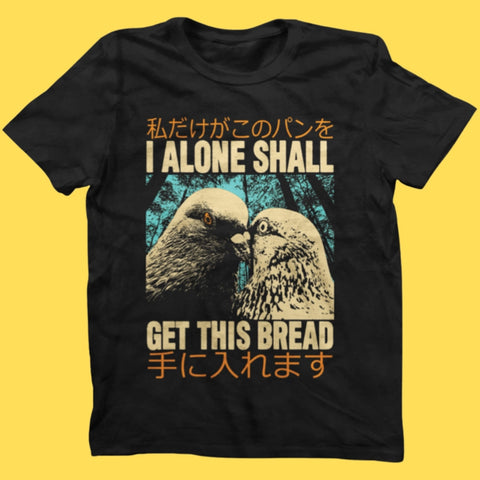 Get This Bread T-Shirt