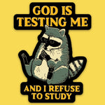 Sticker - God Is Testing Me