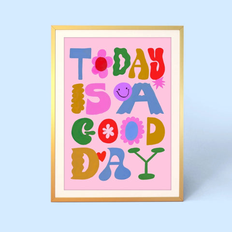 A4 Print - Good Day