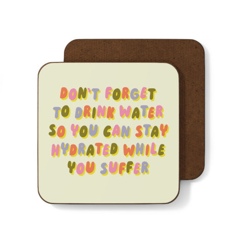 Drink water stay hydrated coaster