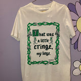 A Little Cringe T-Shirt