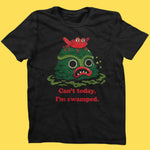 I'm Swamped T-Shirt