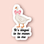 Sticker - Illegal To Be Mean
