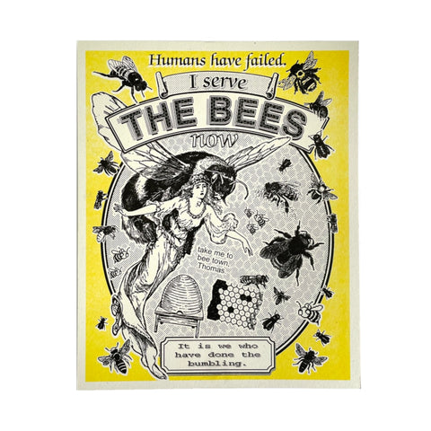 8" x 10" Print - I Serve The Bees Now