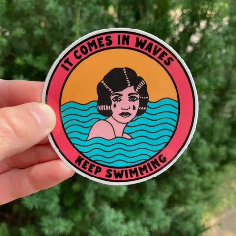 Sticker - It Comes In Waves