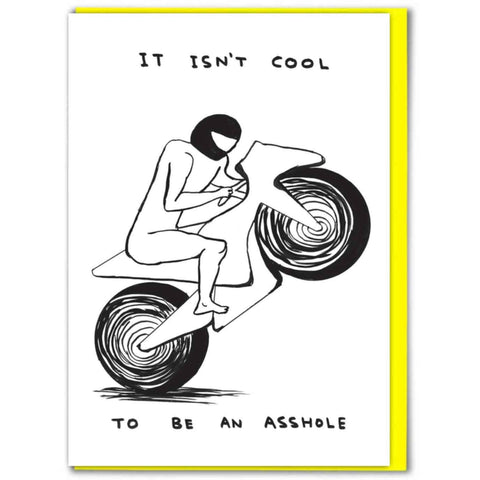 David Shrigley Card - It Isn't Cool