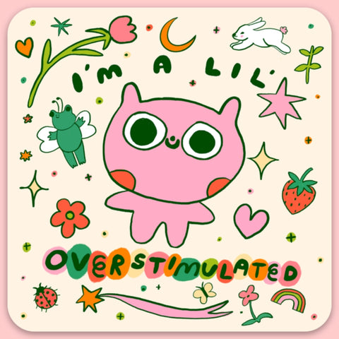Sticker - Lil Overstimulated