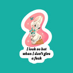 Sticker - Look So Hot