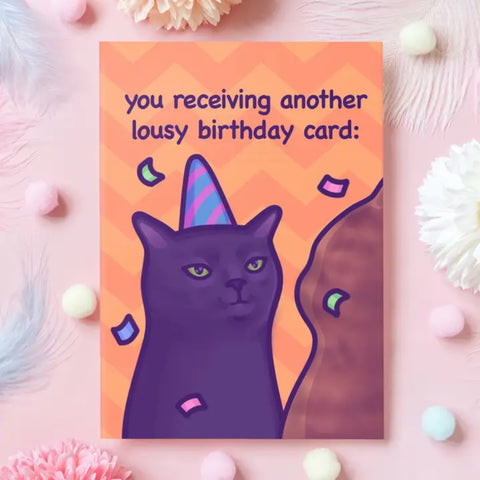 Lousy Birthday Card