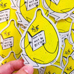 Sticker - Not Be Bitter