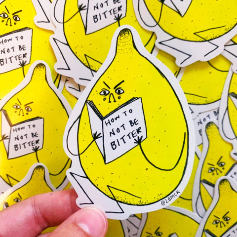 Sticker - Not Be Bitter