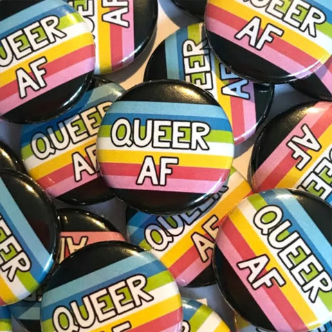 Pin Badge  -  Queer AF