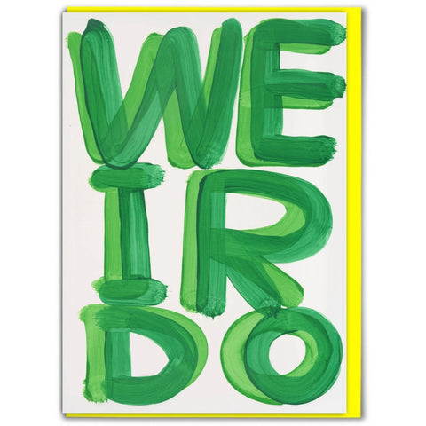 David Shrigley Card - Weirdo