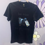 Be Nice T-Shirt