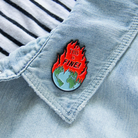 world earth burning fire flames this is fine global warming enamel pin