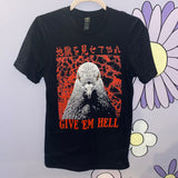 Give 'Em Hell T-Shirt