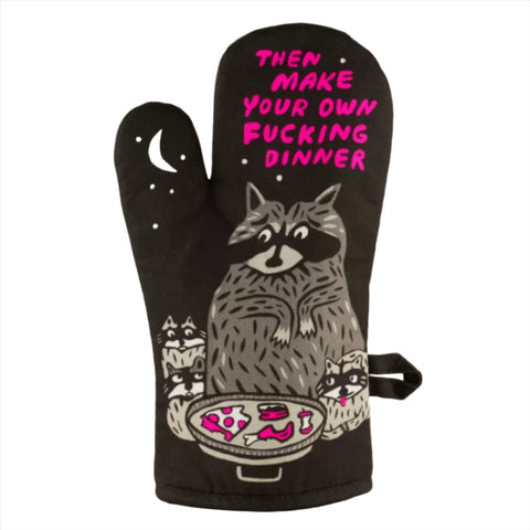 raccoon oven glove funny slogan make your own dinner