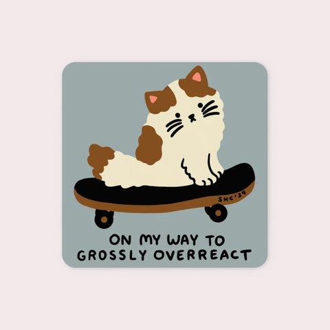 Sticker - Grossly Overreact