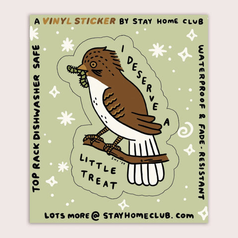 Sticker - I Deserve a Little Treat
