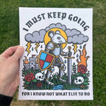 A4 Print - I Must Keep Going