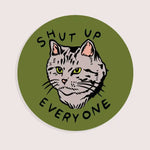 shut up stickers
