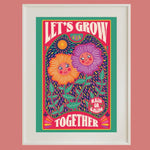 A4 Print - Let's Grow Together
